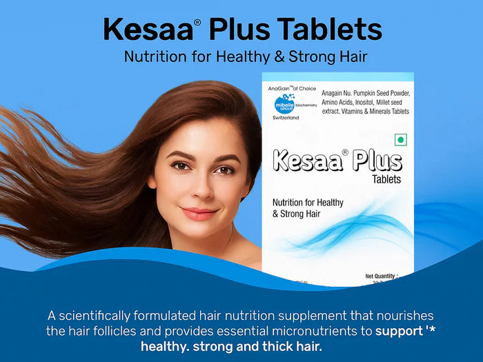 Kesaa Plus Nutraceutical Tablet For Healthy &amp; Strong Hair