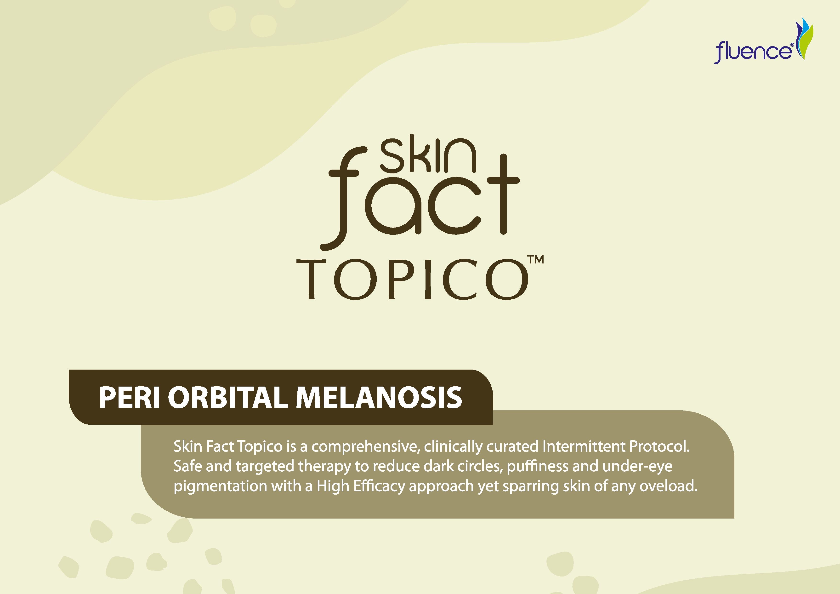 PERI ORBITAL MELANOSIS – Skin Fact Topico Intermittent Protocol Kit | Dermatologist Curated Treatment for Dark Circles &amp; Under-Eye Pigmentation